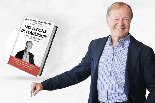 John Chambers Mes leçons de leadership